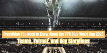FIFA Club World Cup 2025: Teams & Format