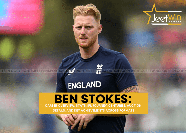 ben stokes stats​